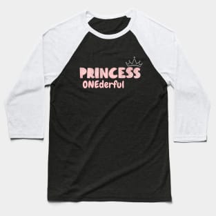 Princess ONEderful Baseball T-Shirt